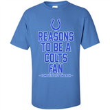 Reasons to be a Indianapolis Colts Fan Complete List on Back - Shirt