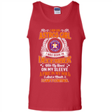 I Am An Houston Astros Girl I Was Born In December With My Heart On My Sleeve A Fire In My Soul And A Mouth I Cant Control - Tank Top