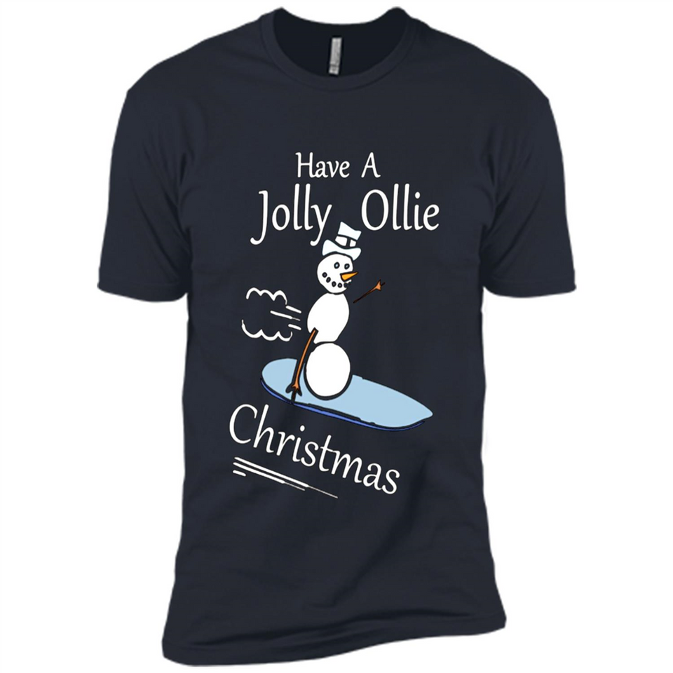 Snowman Snowboarder Tshirt Have Jolly Ollie Christmas