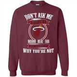 Don't Ask Me Why I'm A Miami Heat Fan Ask Yourself