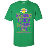 Reasons to be a Los Angeles Lakers Fan Complete List on Back - Shirt