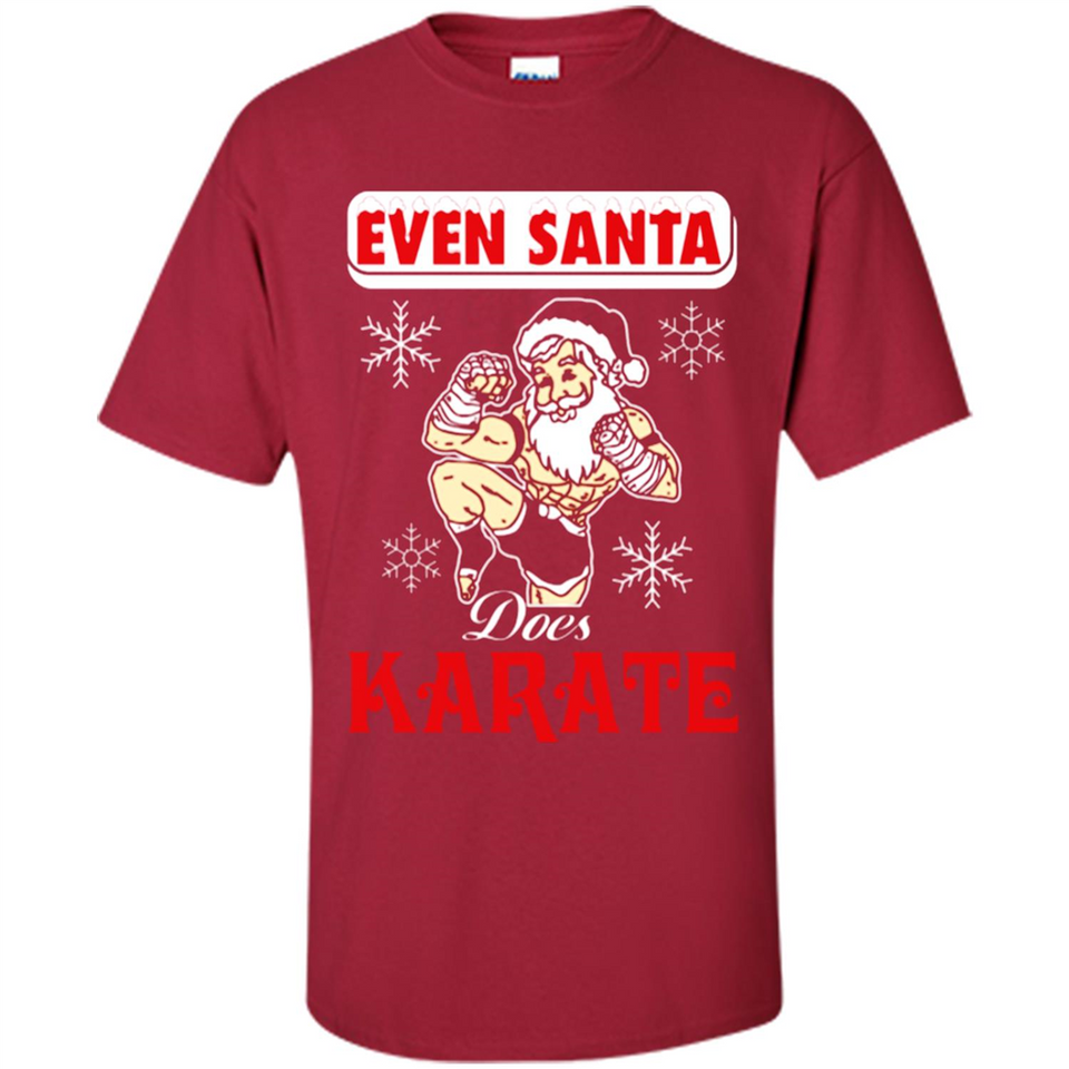 Even Santa Does Karate - Funny Karate - Shirt