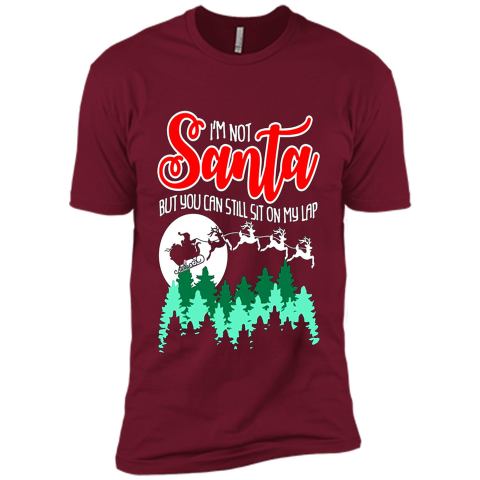 I'm Not Santa But You Can Sit On My Lap Christmas