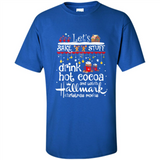 Let’s Bake Stuff Drink Hot Cocoa And Watch Hallmark Christmas Movies PINGPONG