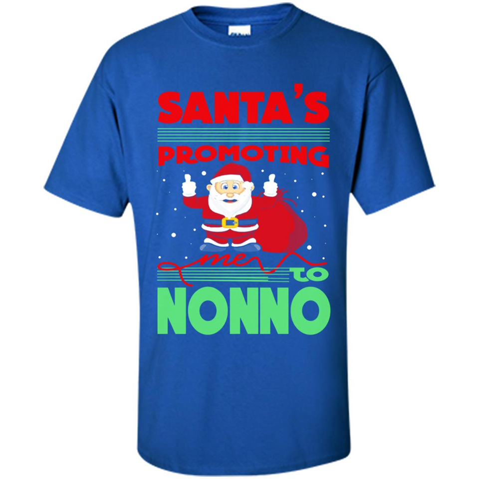 Santa's Promoting Me To Nonno - Shirt