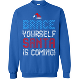 Brace Yourself Santa is coming Christmas - Sweatshirt
