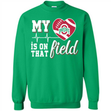 Ohio State Buckeyes Football My Heart is on that Field - Sweatshirt