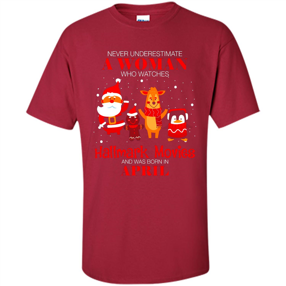 Never Underestimate An April Woman Watches Hallmark Movies Sweatshirt - Shirt