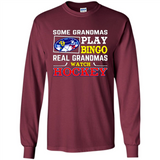Some Grandmas Play Bingo Real Grandmas Watch Hockey
