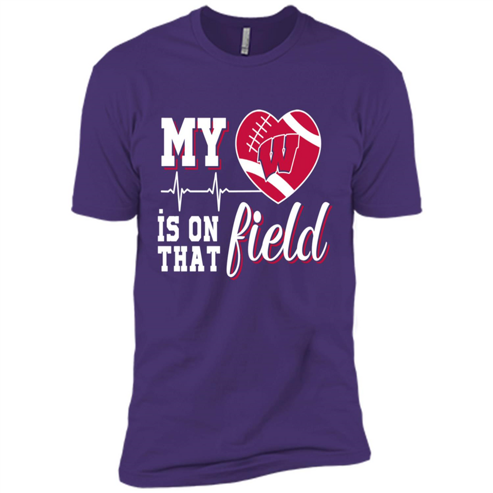 Wisconsin Badgers Football My Heart is on that Field - Premium Short Sleeve T-Shirt