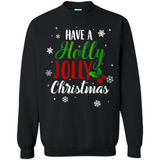 Have A Holly Jolly Christmas T-Shirt Cute Mistletoe - Sweatshirt