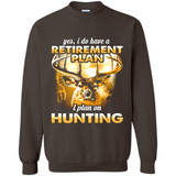 Yes I Do Have A Retirement Plan I Plan On Hunting Christmas PINGPONG
