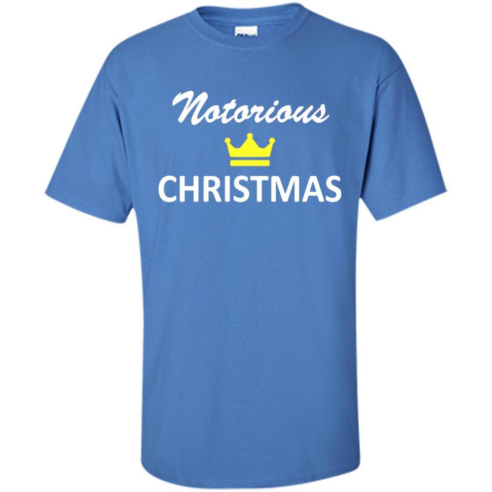 Notorious Christmas - Funny Ls - Shirt