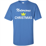 Notorious Christmas - Funny Ls - Shirt