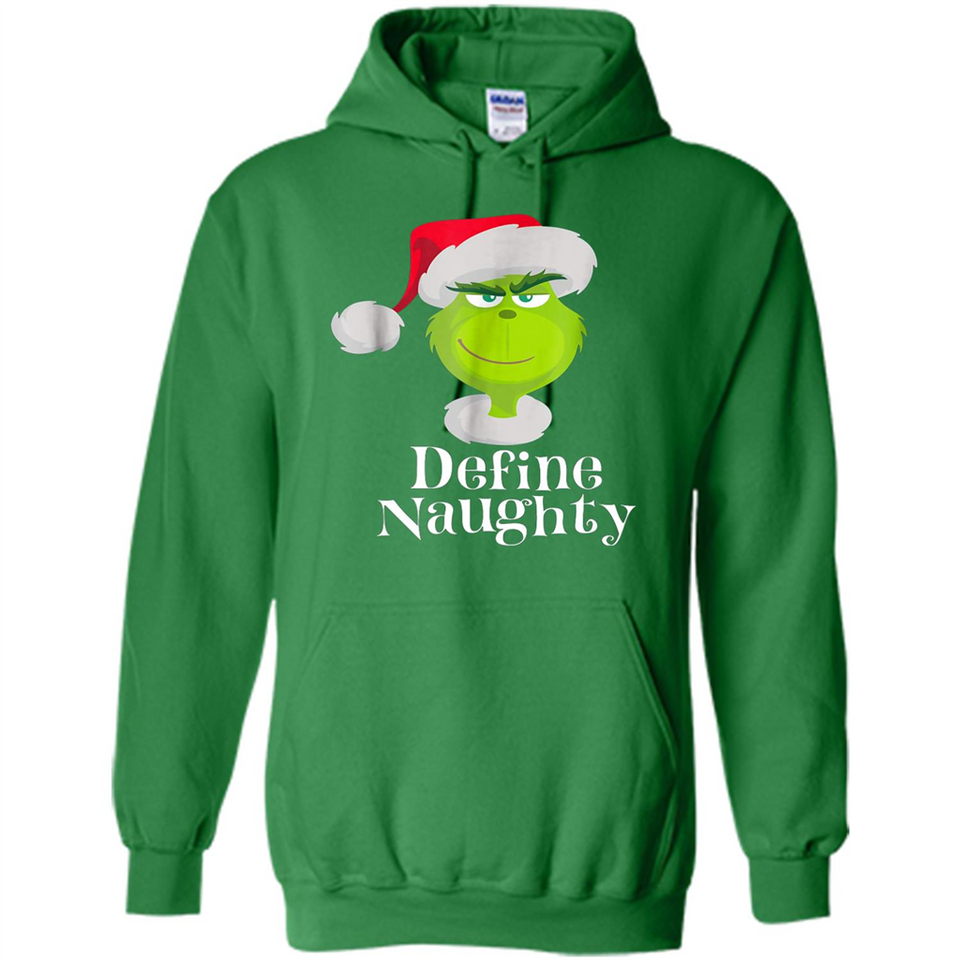 Santa Grinch Define Naughty Christmas Sweatshirt - Hoodie