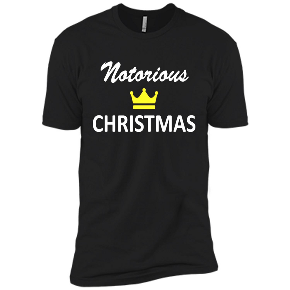 Notorious Christmas - Funny Ls - Premium Short Sleeve T-Shirt