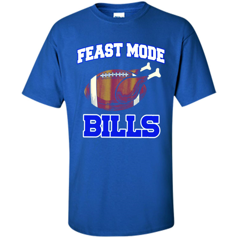 Feast Mode Bills Shirt - Buffalo Turkey Thanksgiving