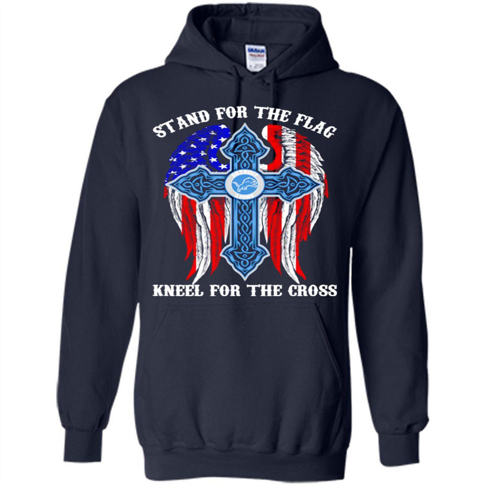 Detroit Lions - stand for the flag kneel for the cross