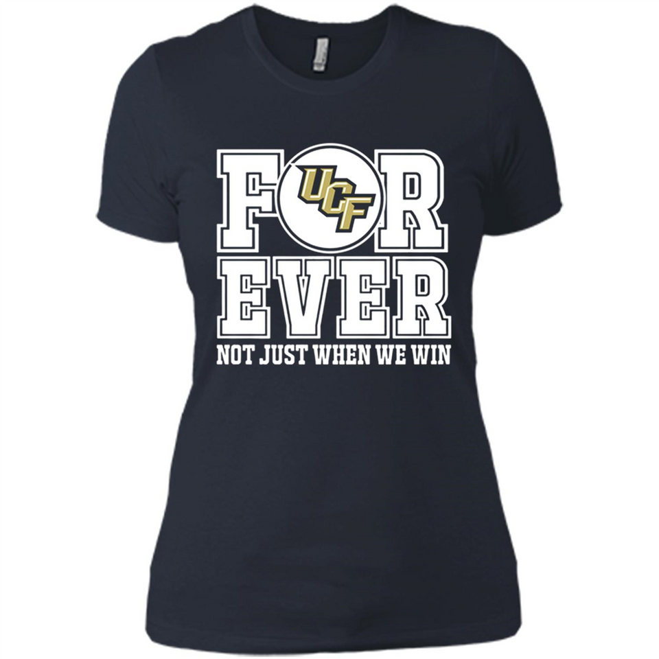 UCF Knights Forever For ever not just when we win - Ladies' Boyfriend T-Shirt