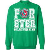 Houston Texans Forever For ever not just when we win - Sweatshirt