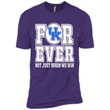Kentucky Wildcats Forever For ever not just when we win - Premium Short Sleeve T-Shirt