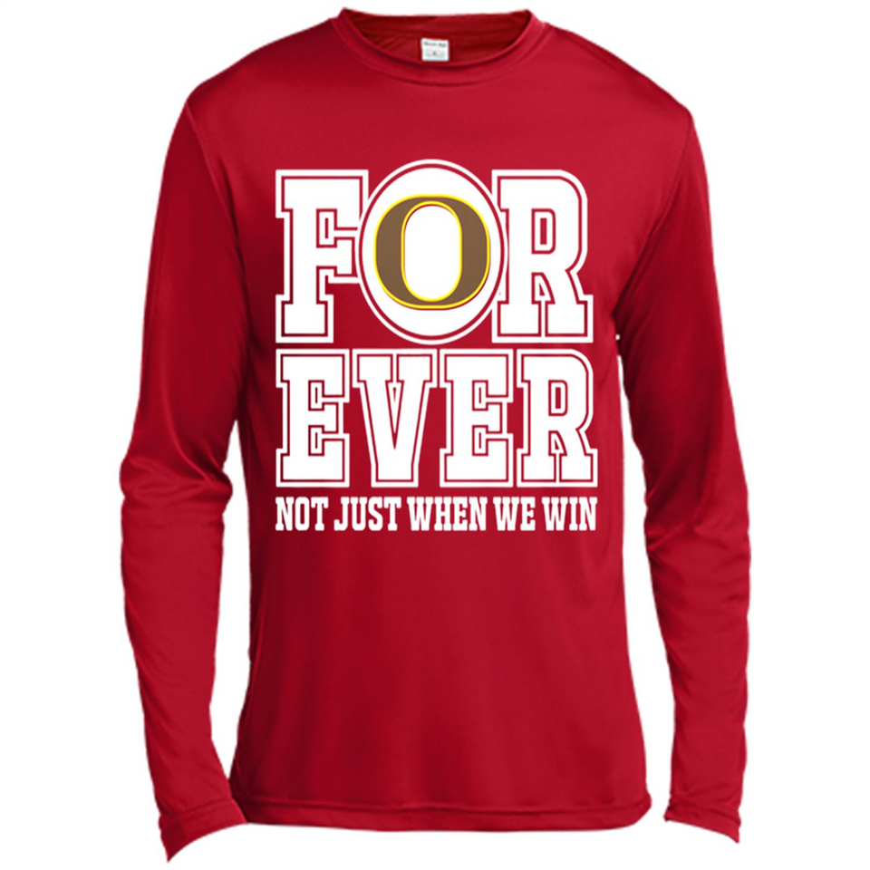 Oregon Ducks Forever For ever not just when we win - Canvas Long Sleeve T-Shirt