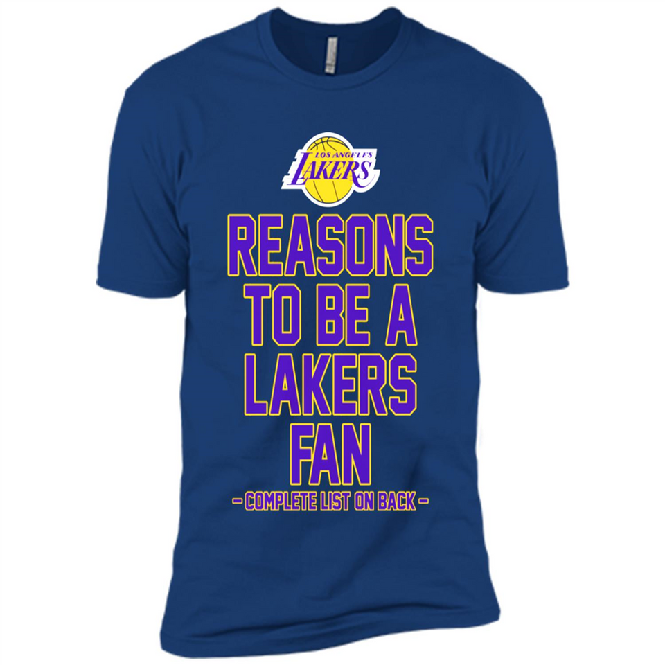 Reasons to be a Los Angeles Lakers Fan Complete List on Back - Premium Short Sleeve T-Shirt