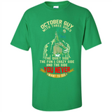 October Guy With Three Sides Quiet Fun Crazy - Shirt