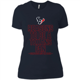 Reasons to be a Houston Texans Fan Complete List on Back - Ladies' Boyfriend T-Shirt