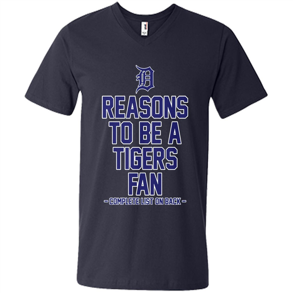Reasons to be a Detroit Tigers Fan Complete List on Back - Men's V-Neck