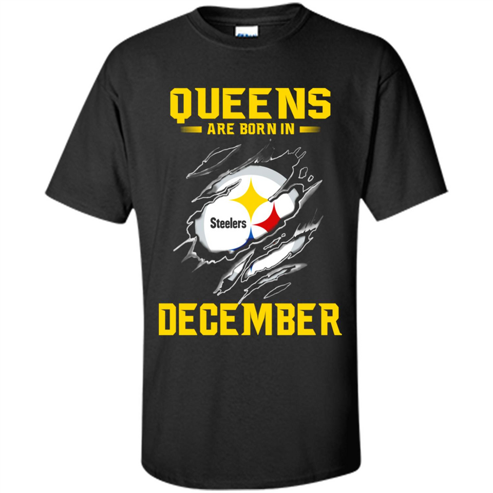 Queens Are Born In December - Pittsburgh Steelers Football - Shirt