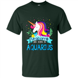 Unicorns are born in Aquarius Birthday Rainbow Gift Custom Ultra Cotton