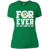 Pittsburgh Penguins Forever For ever not just when we win - Ladies' Boyfriend T-Shirt