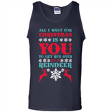 All I Want For Christmas Is You To Get Run Over By A Reindeer - Tank Top