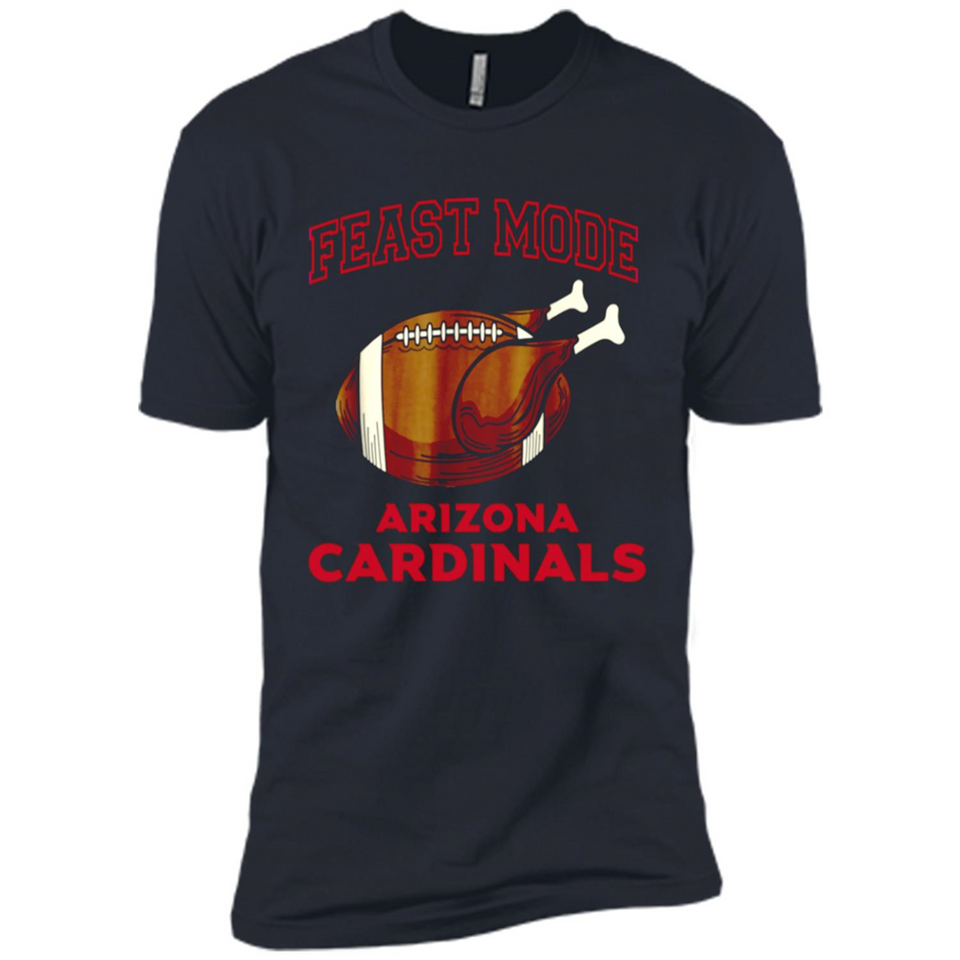 Feast Mode Cardinals Shirt - Arizona Turkey Thanksgiving