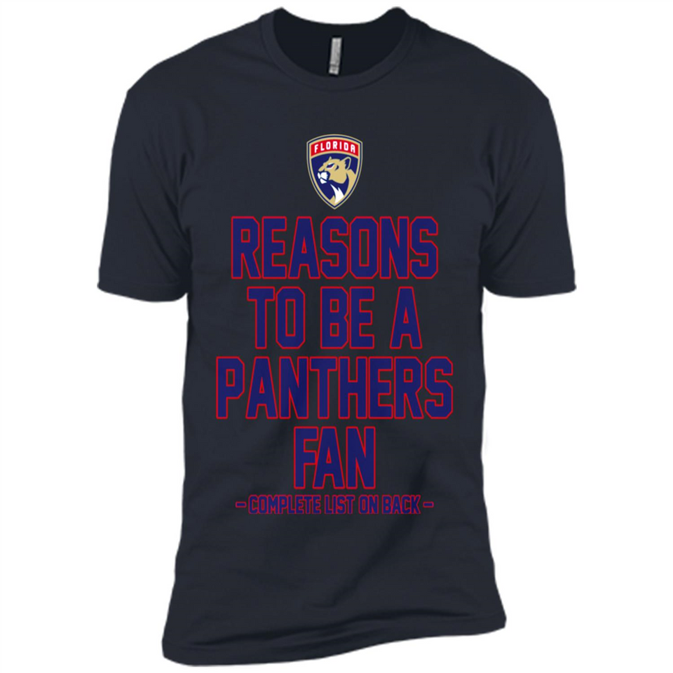 Reasons to be a Florida Panthers Fan Complete List on Back - Premium Short Sleeve T-Shirt