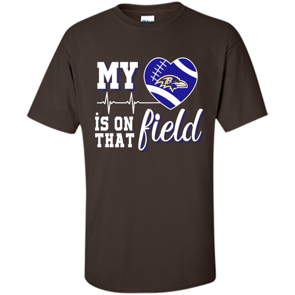 Baltimore Ravens Football My Heart is on that Field - Shirt