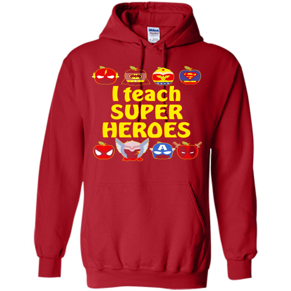 I Teach Super Heroes Funny Marvel - Hoodie