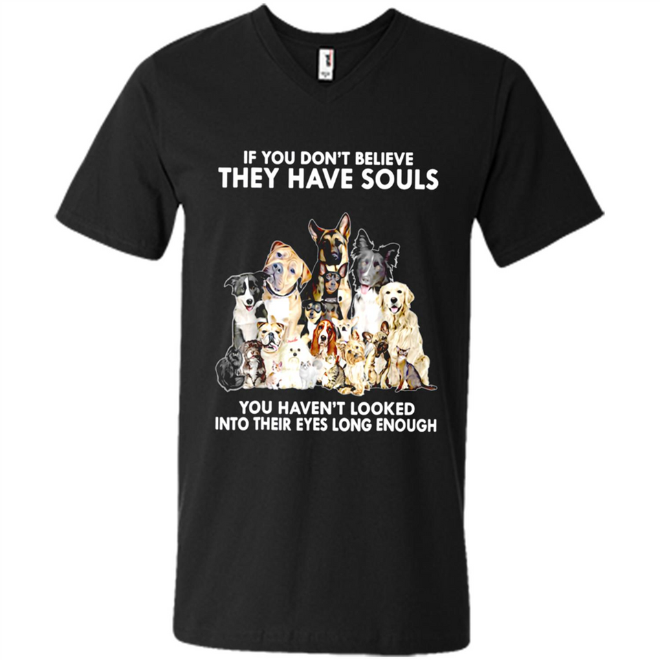 IF YOU DON'T BELIEVE THEY HAVE SOULS