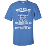 Don't Ask Me Why I'm A Sacramento Kings Fan Ask Yourself