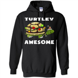 Turtley Awesome - Hoodie