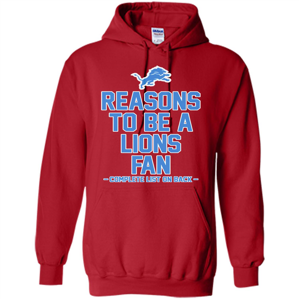 Reasons to be a Detroit Lions Fan Complete List on Back - Hoodie