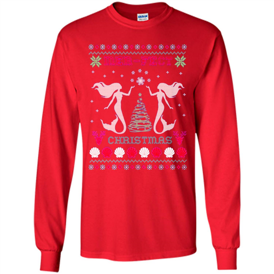 Mermaid Mer-Fect Ugly Christmas Sweater - Long Sleeve T-Shirt