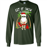 Let It Snow Elsewhere - Long Sleeve T-Shirt