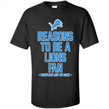 Reasons to be a Detroit Lions Fan Complete List on Back - Shirt