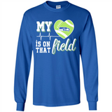Seattle Seahawks Football My Heart is on that Field - Long Sleeve T-Shirt