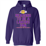 Reasons to be a Los Angeles Lakers Fan Complete List on Back - Hoodie