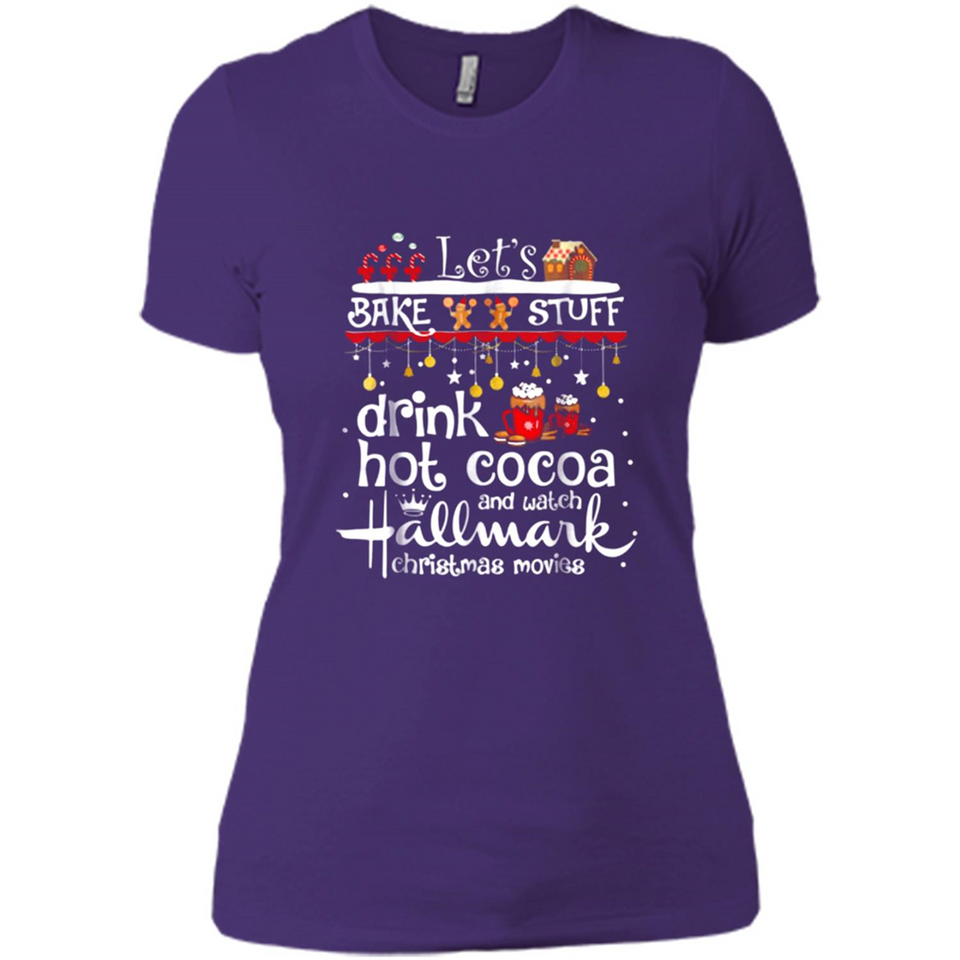 Let’s Bake Stuff Drink Hot Cocoa And Watch Hallmark Christmas Movies PINGPONG
