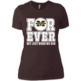Michigan Wolverines Forever For ever not just when we win - Ladies' Boyfriend T-Shirt