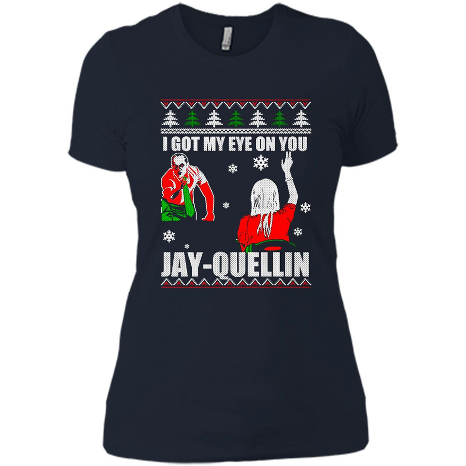 I Got My Eye On You Jay-quellin - Ladies' Boyfriend T-Shirt